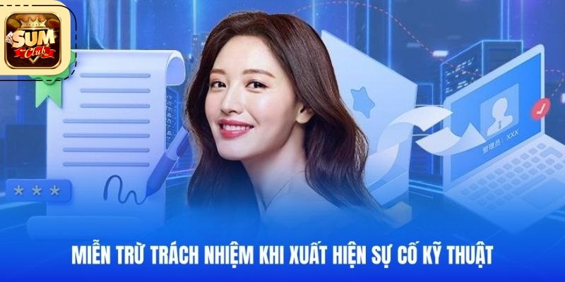 Miễn Trách Nhiệm Sumclub - Bảo Vệ Nhà Cái và Người Chơi Miễn Trách Nhiệm Sumclub Các Trường Hợp Được Áp Dụng